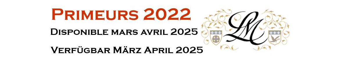 Primeurs 2022 Verfügbar ab  April 2025